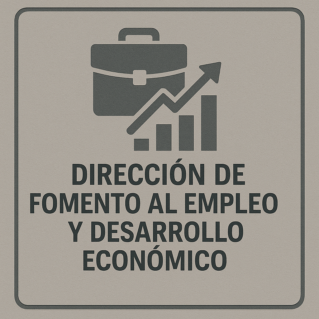Dirección de Fomento al Empleo y Desarrollo Económico